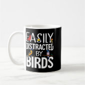 Easily Distracted By Birds Funny Bird Lover & Kaffeetasse (Links)