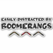 Easily Distracted By Boomerangs Funny Quote Aufkleber (Vorderseite)