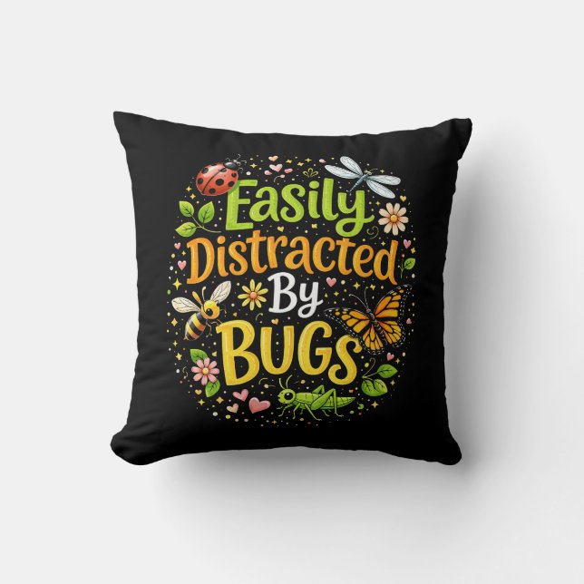 Easily Distracted by Bugs Kissen (Vorderseite)