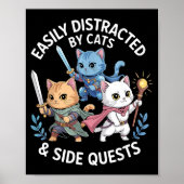 Easily Distracted By Cats & Side Quests Funny Poster (Vorne)