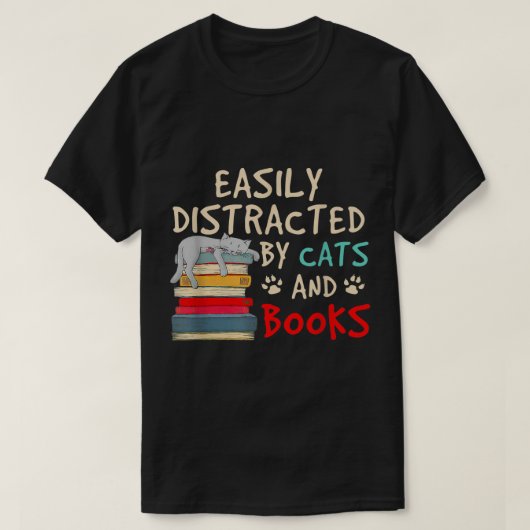 Easily distracted by cats and books 1 T-Shirt (Design vorne)
