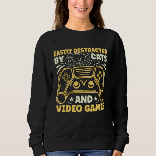 Easily Distracted by Cats and Video Games Sweatshirt (Vorderseite)