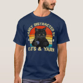 Easily Distracted By Cats And Yarn Cats Lover T-Shirt (Vorderseite)