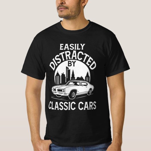 Easily Distracted By Classic Cars Funny T-Shirt (Vorderseite)