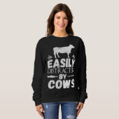 Easily Distracted By Cows   Cow Sweatshirt (Vorne ganz)