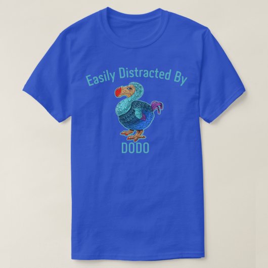 Easily Distracted By Dodo T-Shirt (Design vorne)
