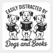 Easily Distracted by Dogs and Books  Quadratischer Aufkleber (Vorderseite)