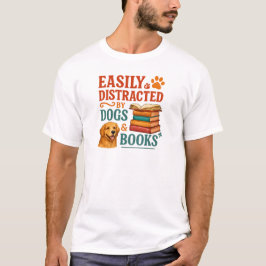 Easily Distracted By Dogs And Books Shirt - Book L