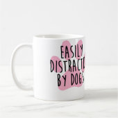 Easily Distracted By Dogs Kaffeetasse (Links)