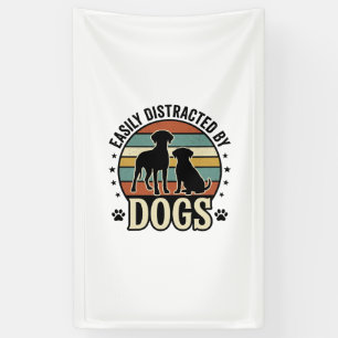 Easily Distracted by Dogs Vintage Silhouette Desig Banner