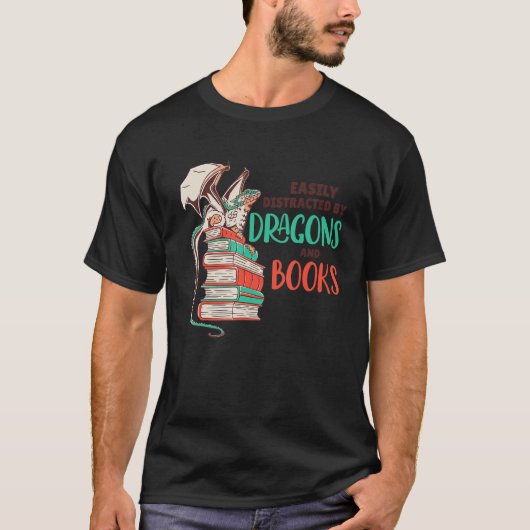 Easily Distracted By Dragons And Books T-Shirt (Vorderseite)