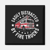 Easily Distracted By Fire Trucks Design  Magnet (Vorne)