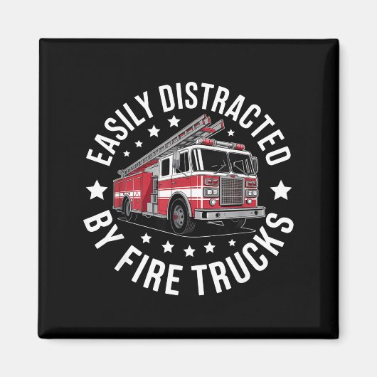 Easily Distracted By Fire Trucks Design  Magnet (Vorne)