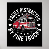 Easily Distracted By Fire Trucks Design  Poster (Vorne)