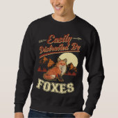 Easily distracted by Foxes Sweatshirt (Vorderseite)