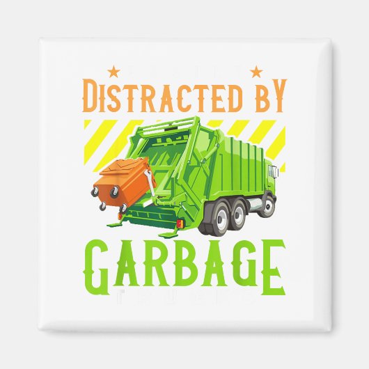 Easily Distracted By Garbage Trucks Funny Truck Lo Magnet (Vorne)