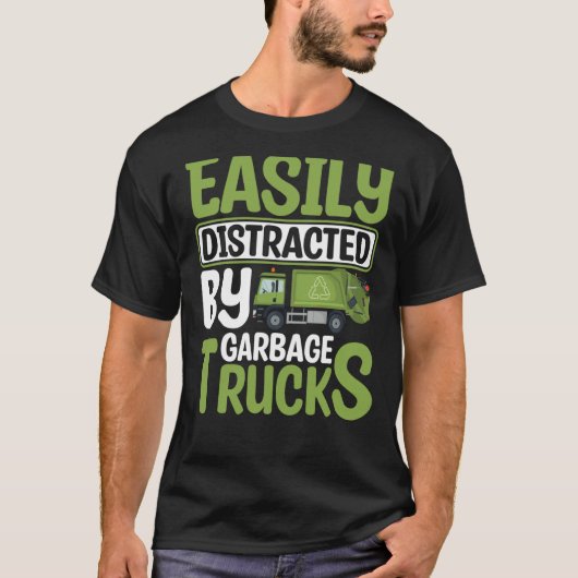 Easily Distracted By Garbage Trucks Recyling for T T-Shirt (Vorderseite)