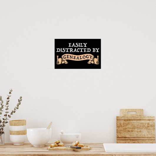 Easily Distracted By Genealogy Poster (Küche)