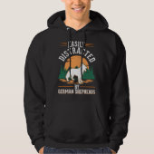 Easily distracted by German Shepherds Hoodie (Vorderseite)