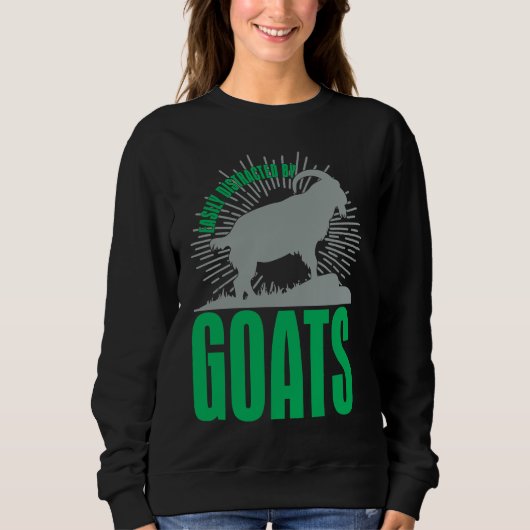 Easily Distracted By Goats  Animal  For Men Women Sweatshirt (Vorderseite)