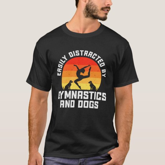Easily Distracted By Gymnastics And Dogs T-Shirt (Vorderseite)