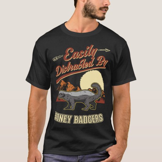 Easily distracted by Honey Badgers T-Shirt (Vorderseite)