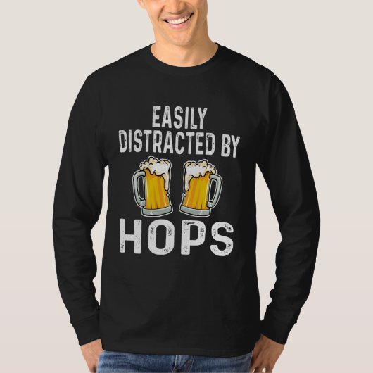 Easily Distracted By Hops  Beer  Drinker Home Brew T-Shirt (Vorderseite)