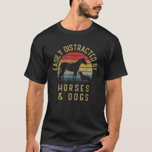 Easily Distracted By Horses And Dogs I Like Heart T-Shirt