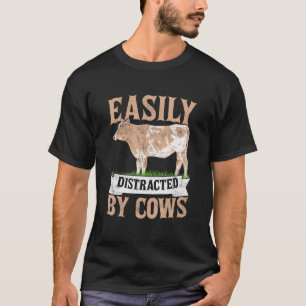 Easily Distracted By Kühe Rinder Landwirt Bauernho T-Shirt