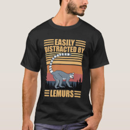 Easily Distracted By Lemurs funny T-Shirt