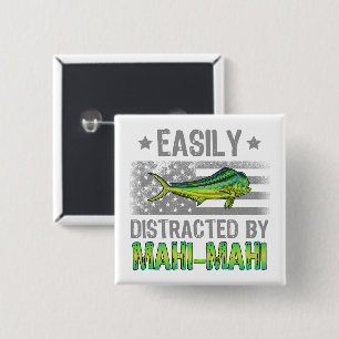 Easily Distracted by Mahi Mahi, Fischer US-Flagge Button