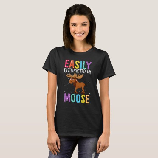 Easily Distracted By Moose  Moose T-Shirt (Vorne ganz)