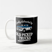 Easily Distracted By Old Ckup Trucks For Men  Kaffeetasse (Links)