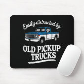 Easily Distracted By Old Ckup Trucks For Men  Mousepad (Mit Mouse)