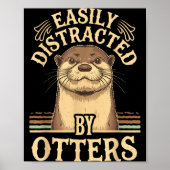 Easily Distracted By Otters Funny Otters Lovers Jo Poster (Vorne)