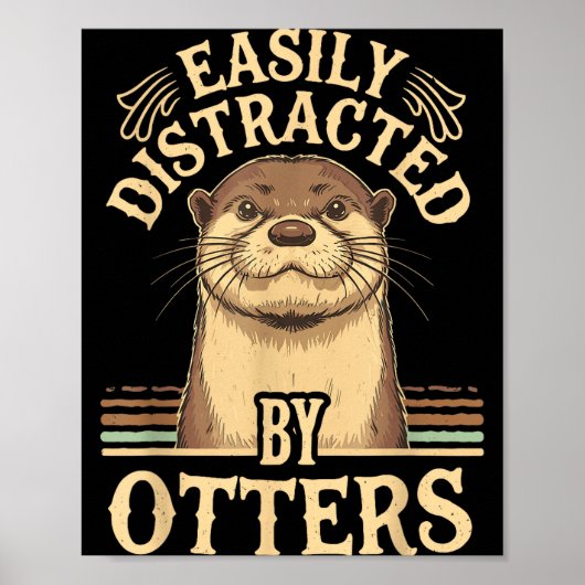 Easily Distracted By Otters Funny Otters Lovers Jo Poster (Vorne)
