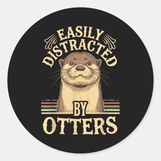 Easily Distracted By Otters Funny Otters Lovers Jo Runder Aufkleber (Vorderseite)