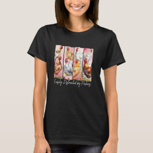 Easily Distracted By Peckers, Lustige Hühner-Mama  T-Shirt