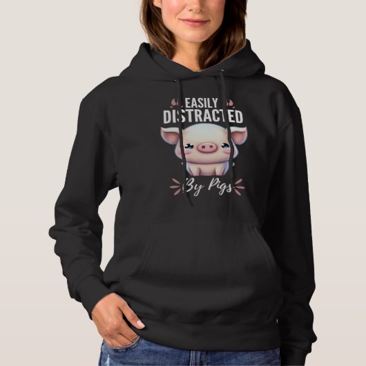 Easily Distracted By Pigs  Cute Animal  Fun Hoodie (Vorderseite)