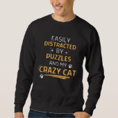Easily Distracted By Puzzles And My Crazy Cat Men  Sweatshirt (Vorderseite)