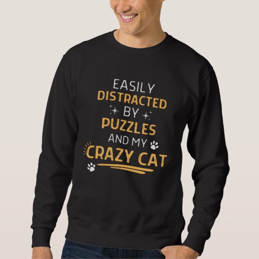 Easily Distracted By Puzzles And My Crazy Cat Men Sweatshirt (Vorderseite)