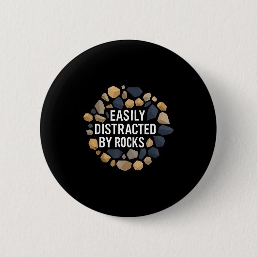 Easily Distracted By Rocks Funny Geology Rock Coll Button (Vorderseite)