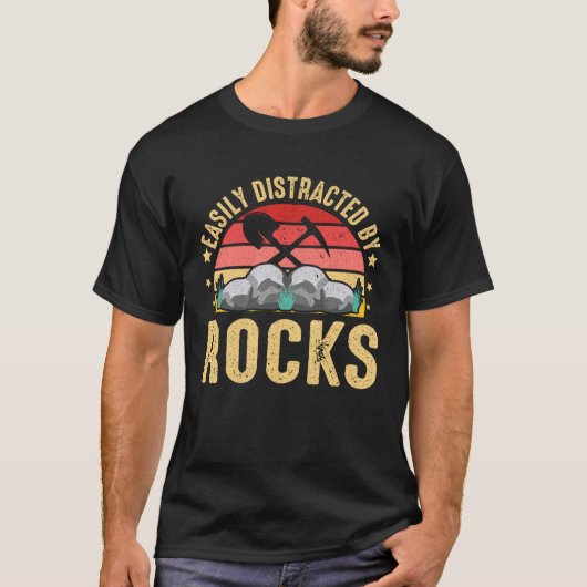 Easily Distracted By Rocks Rock Collector Geology T-Shirt (Vorderseite)