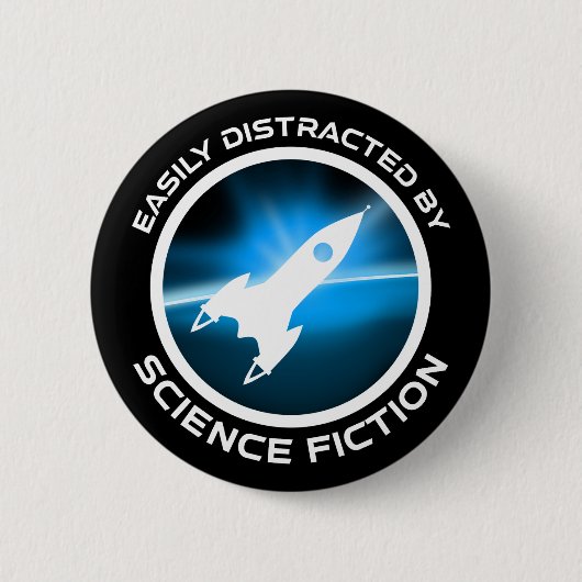 Easily Distracted By Science Fiction Button (Vorderseite)