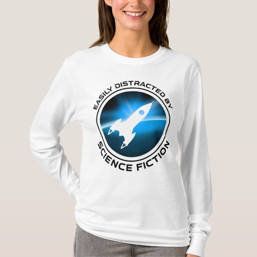 Easily Distracted By Science Fiction T-Shirt (Vorderseite)