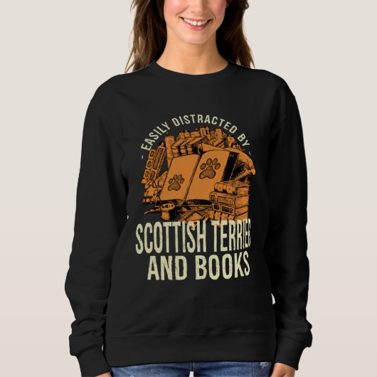 Easily Distracted By Scottish Terrier And Books Sc Sweatshirt (Vorderseite)
