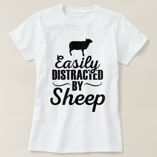 Easily Distracted by Sheep Funny Design T-Shirt (Design vorne)
