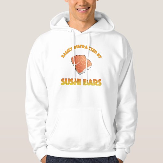 Easily Distracted By Sushi Bars Hoodie (Vorderseite)