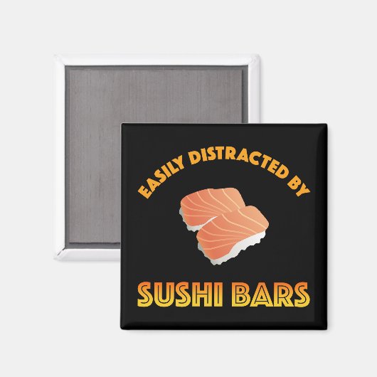 Easily Distracted By Sushi Bars Magnet (Vorderseite/Rückseite)