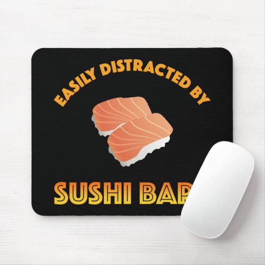 Easily Distracted By Sushi Bars Mousepad (Mit Mouse)